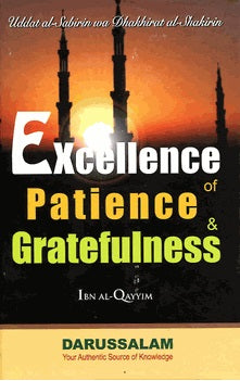Excellence of Patience &amp; Gratefulness