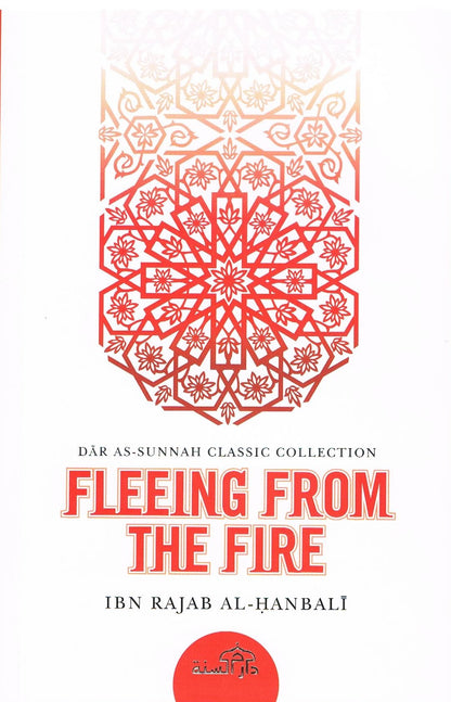FLEEING FROM THE FIRE BY IBN RAJAB AL HANBALI