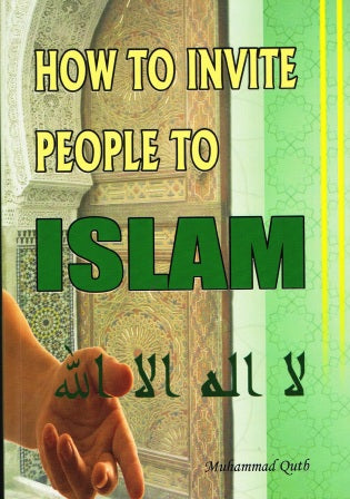 How To Invite People To Islam