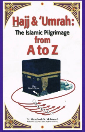 Hajj &amp; Umrah: The Islamic Pilgrimage from A to Z PB