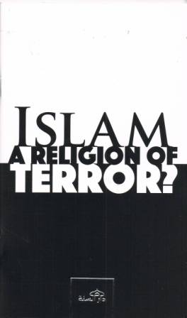 Islam A Religion of Terror?