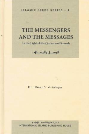 Islamic Creed Series 4: The Messengers and the Messages