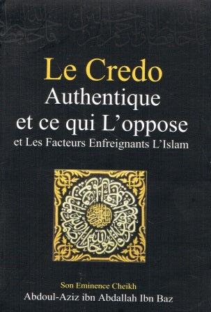 French Le Credo Authentique et ce Qui L' oppose