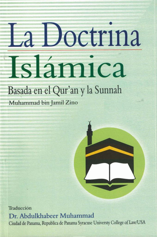 La Doctrina Islamica Basada en el Quran y la Sunnah