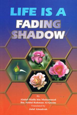 Life is a Fading Shadow