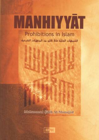 Manhiyyaat: Prohibitions in Islaam