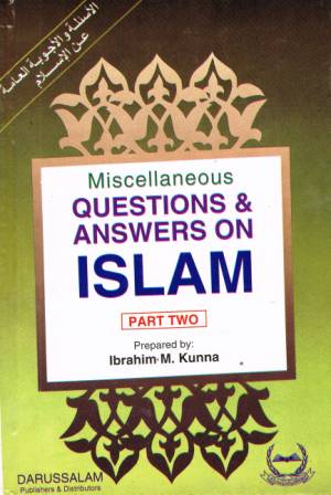 Miscellaneous Questions and Answers on Islam, Part Two