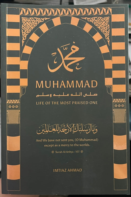 Muhammad life of the most praised one