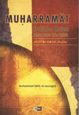 Muharramat Forbidden Matters Some People Take Lightly