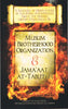 A Summary of Observations (1)...Muslim Brotherhood Organization &amp; Jam'aat At-Tableegh