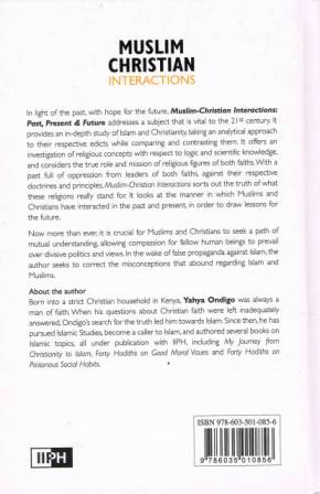 Muslim, Christian Interactions Past, Present &amp; Future HB
