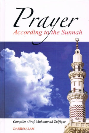 Prayer According to the Sunnah HB