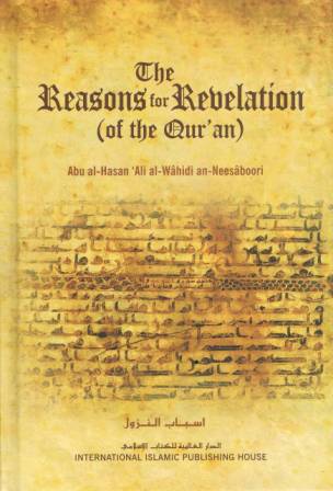 The Reasons for Revelation (of the Qur'aan)