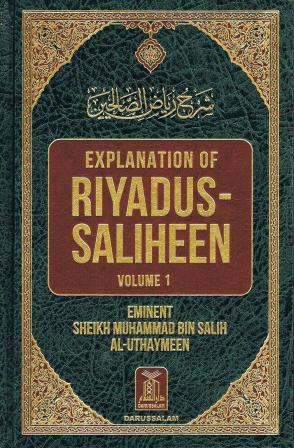 Explanation of Riyadus-Saliheen (Vol. 1 &amp; 2) Eminet Sheikh Muhammad Bin Salih Al-Uthaymeen