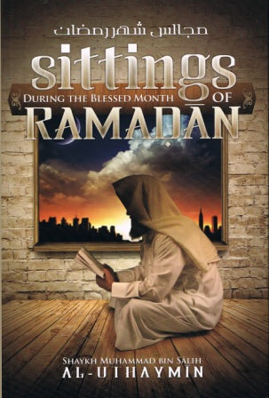 Sittings During The Blessed Month of Ramadan  (Hardback)