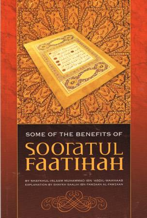 Some of the Benefits of Sooratul Faatihah