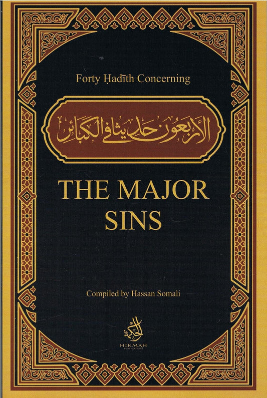 Forty Hadith Concerning THE MAJOR SINS