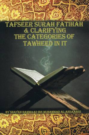 Tafseer Surah Fatihah and Clarifying the Categories of Tawheed In It PB