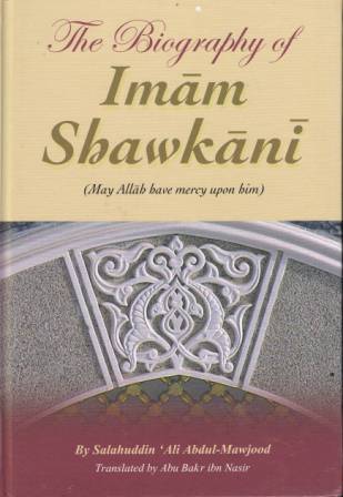 The Biography of Imam Ash-Shawkaani