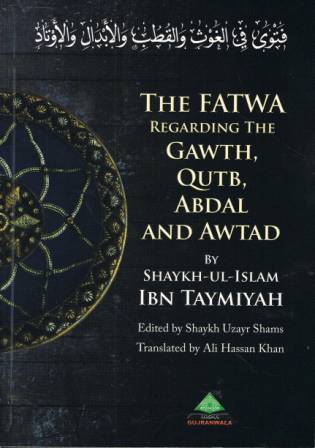 The Fatwa Regarding the Gawth, Qutb, Abdal, and Awtad PB