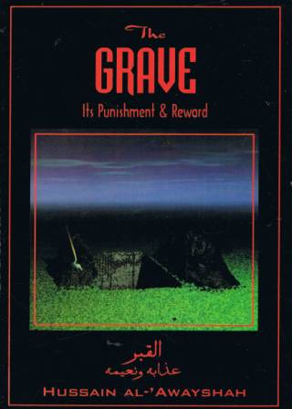 The Grave: It's Punishment &amp; Reward