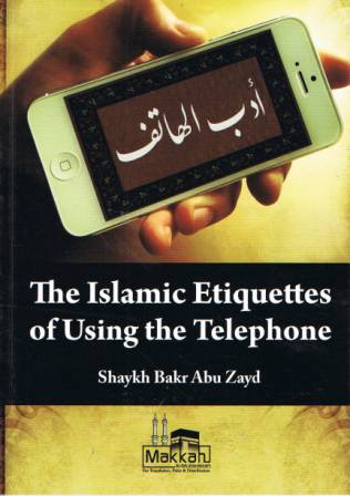 The Islamic Etiquettes of Using the Telephone PB