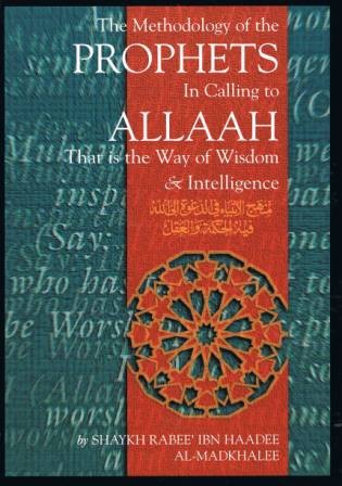 The Methodology of the Prophets in Calling to Allaah