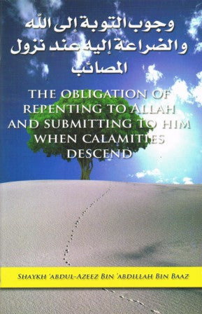 The Obligation of Repenting to Allah and Submitting to Him When Calamities Descend PB