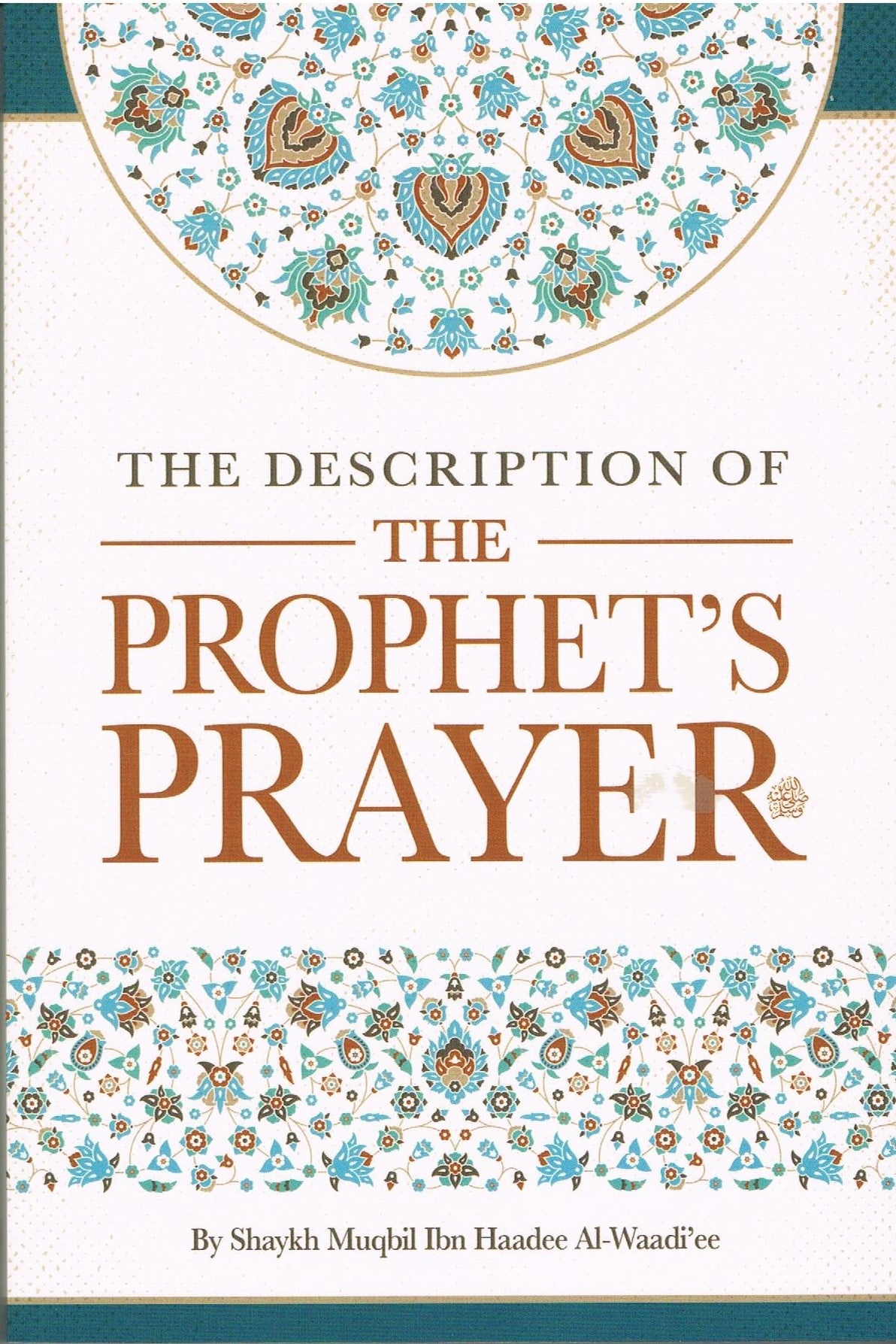 The Description of The Prophet's Prayer