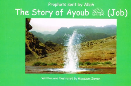 Prophets Sent By Allah The story of Ayoub (job)