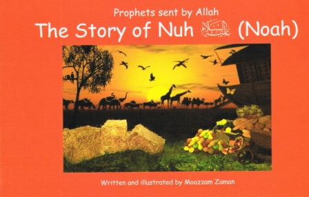 Prophets Sent By Allah The story of Nuh (Noah)