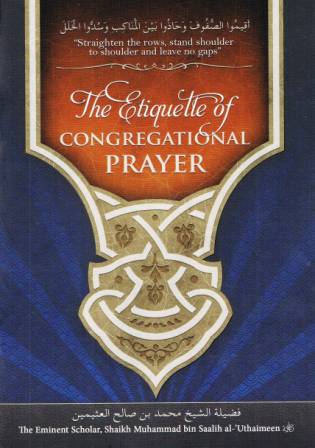 The Eitiquette of Congregational Prayer PB