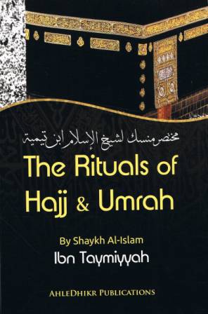 The Rituals of Hajj &amp; Umrah