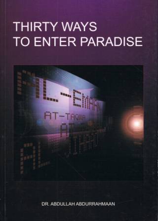 Thirty Ways to Enter Paradise
