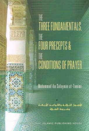 The Three Fundamentals, The Four Precepts, &amp; The Conditions of Prayer