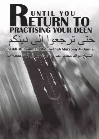 Until You Return to Practising Your Deen