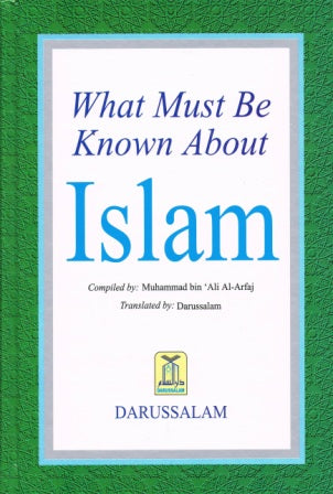 What Must Be Known About Islam