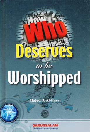Who Deserves to be Worshipped?
