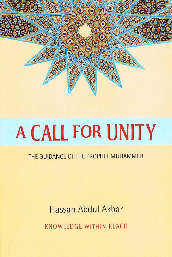 A Call For Unity The Guidance of The Prophet Muhammed