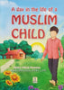A Day in the Life of a Muslim Child PB