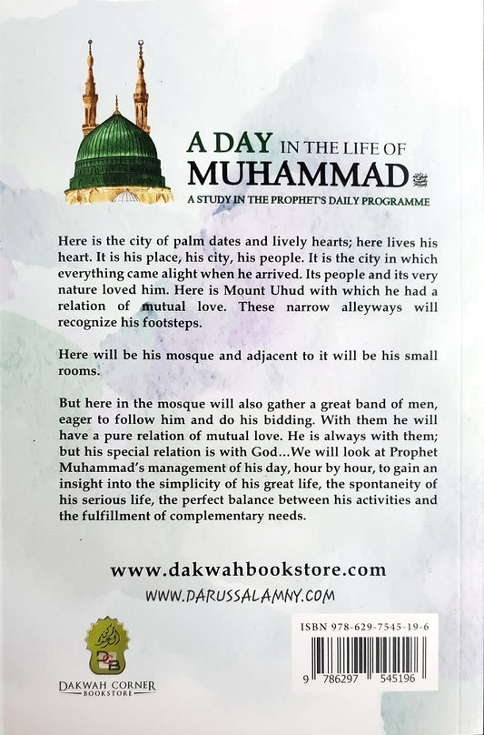 A Day In The Life Of Muhammad- A Study In The Prophet's Daily Programme