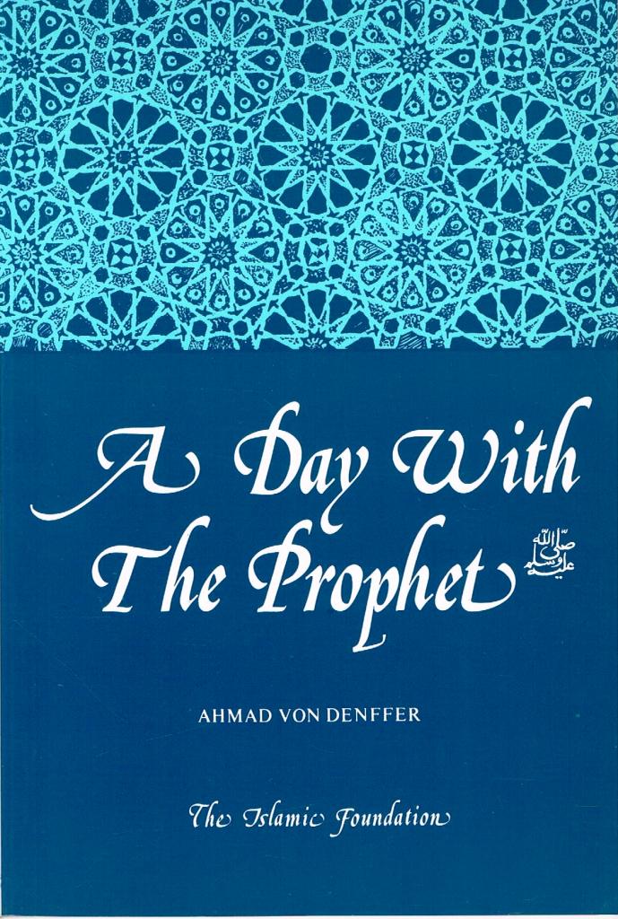A Day with The Prophet