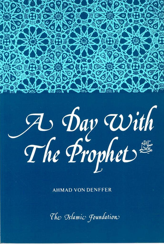 A Day with The Prophet