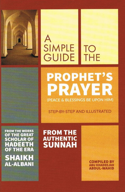 A Simple Guide To The Prophet's Prayer
