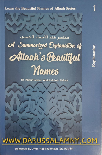 A Summarized Explanation of Allaah's Beautiful Names
