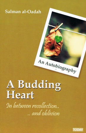 An Autobiography A budding Heart In Between Recollection and Oblivion