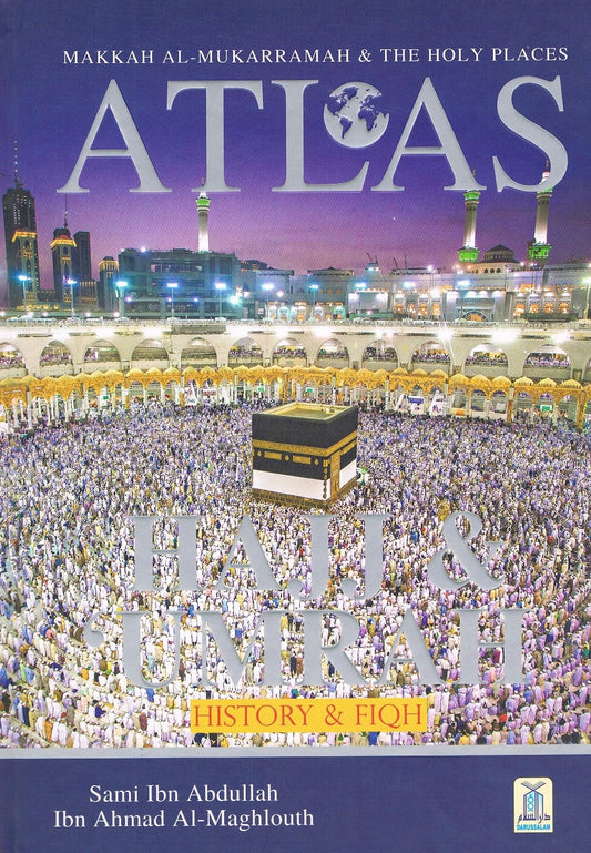Atlas of The Hajj &amp; Umrah