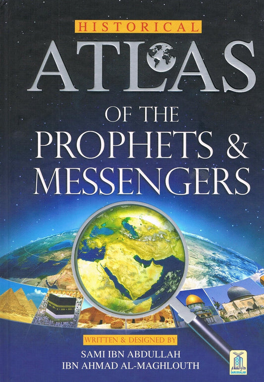 Atlas of The Prophets &amp; Messengers