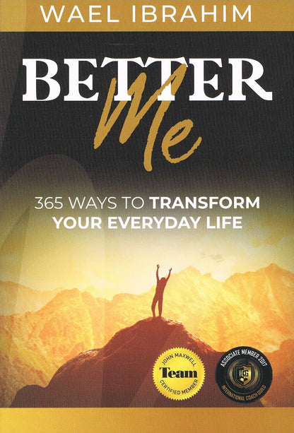 Better Me: 365 Ways To Transform Your Everyday Life
