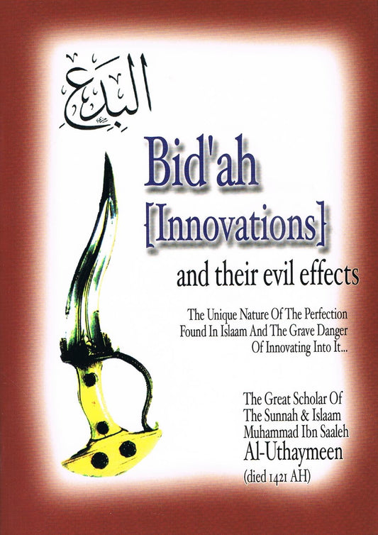 Bid'ah {Innovations} and their evil effects